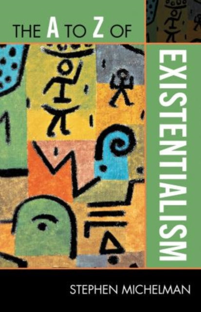 Book cover of: A to Z of Existentialism