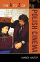 Book cover of: A to Z of Polish Cinema