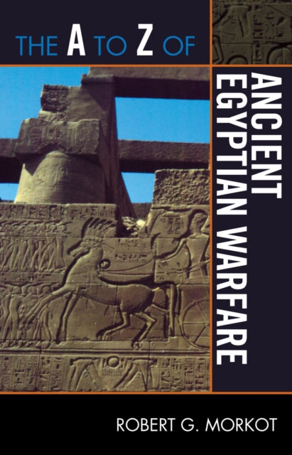 Book cover of: A to Z of Ancient Egyptian Warfare