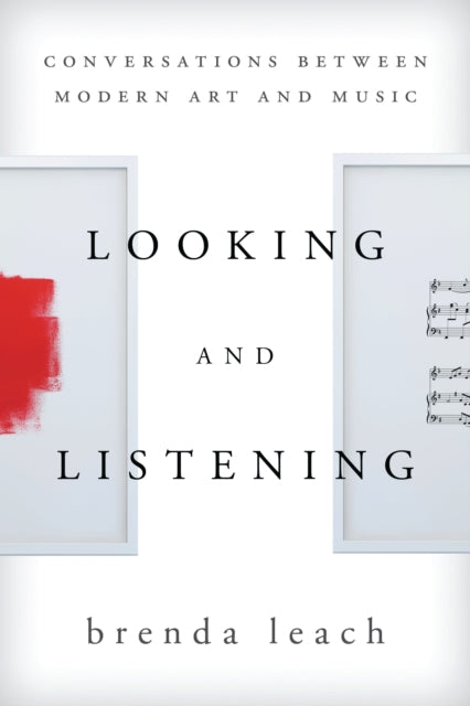 Book cover of: Looking and Listening. By: Brenda Lynne Leach