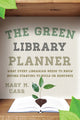 Book cover of: Green Library Planner. By: Mary M. Carr