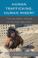 Book cover of: Human Trafficking, Human Misery. By: Alexis A. Aronowitz