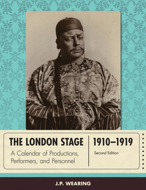 Book cover of: London Stage 1910-1919. By: J. P. Wearing