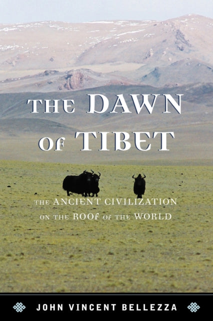 Book cover of: Dawn of Tibet. By: John Vincent Bellezza