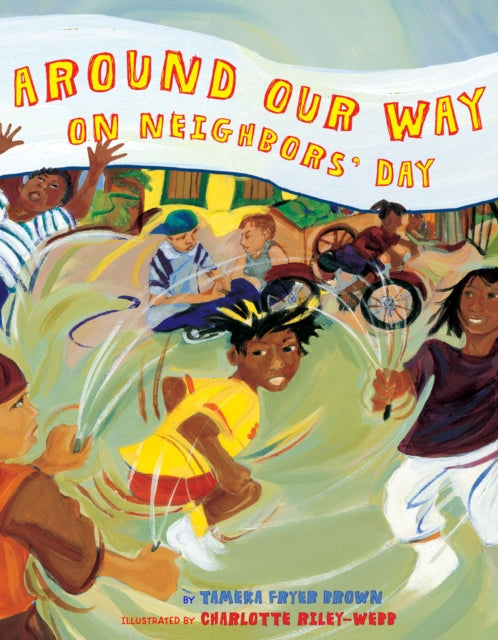 Book cover of: Around Our Way on Neighbors' Day. By: Tameka Brown
