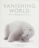 Book cover of: Vanishing World. By: Mireille De la Lez, Fredrik Granath