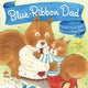 Book cover of: Blue Ribbon Dad. By: Beth Raisner Glass