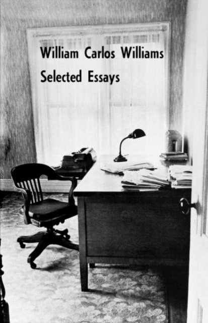 Book cover of: Selected Essays of William Carlos Williams. By: William Carlos Williams