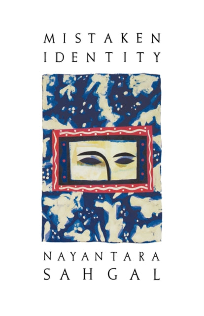 Book cover of: Mistaken Identity. By: Nayantara Sahgal