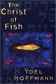 Book cover of: Christ of Fish: Novel. By: Yoel Hoffmann