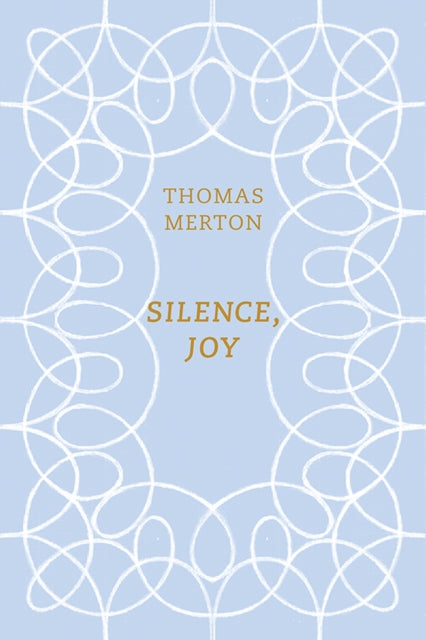 Silence, Joy
