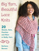 Book cover of: Big Yarn, Beautiful Lace Knits. By: Barbara Benson