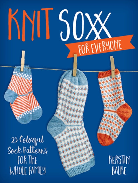 Book cover of: Knit Soxx for Everyone