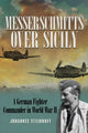 Book cover of: Messerschmitts Over Sicily. By: Johannes Steinhoff