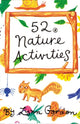 Book cover of: 52 Nature Activities. By: Lynn Gordon