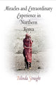 Book cover of: Miracles and Extraordinary Experience in Northern Kenya. By: Bilinda Straight