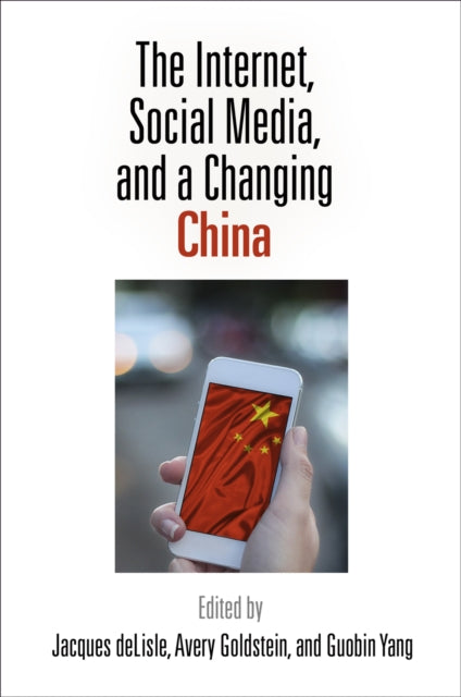 Book cover of: Internet, Social Media, and a Changing China
