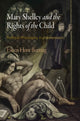 Book cover of: Mary Shelley and the Rights of the Child. By: Eileen Hunt Botting