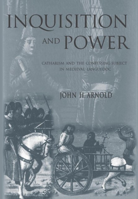 Book cover of: Inquisition and Power. By: John H. Arnold