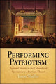 Book cover of: Performing Patriotism. By: Jason Shaffer