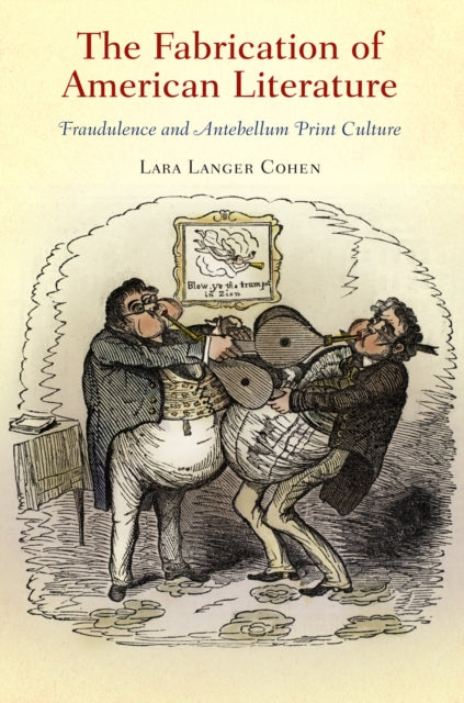 Book cover of: Fabrication of American Literature. By: Lara Langer Cohen