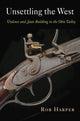 Book cover of: Unsettling the West. By: Rob Harper