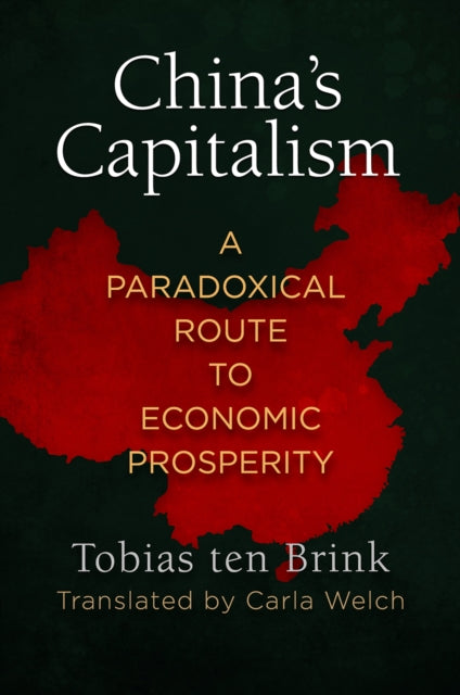 Book cover of: China's Capitalism. By: Tobias ten Brink