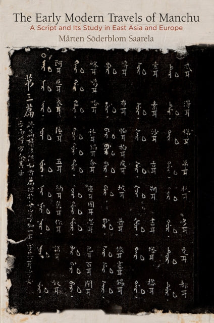 Book cover of: Early Modern Travels of Manchu. By: Mårten Söderblom Saarela