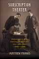 Book cover of: Subscription Theater. By: Matthew Franks