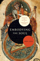 Book cover of: Embodying the Soul. By: Meg Leja