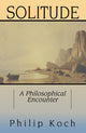 Book cover of: Solitude. By: Philip Koch