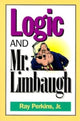 Book cover of: Logic and Mr. Limbaugh. By: Ray Perkins