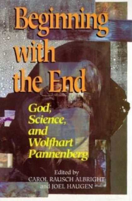 Book cover of: Beginning with the End. By: Carol Albright