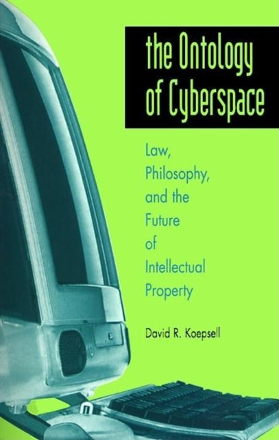 Book cover of: Ontology of Cyberspace. By: David R. Koepsell