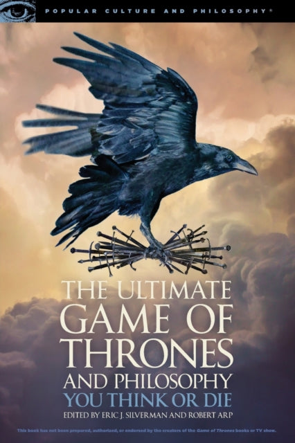 Book cover of: Ultimate Game of Thrones and Philosophy