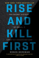 Book cover of: Rise and Kill First. By: Ronen Bergman
