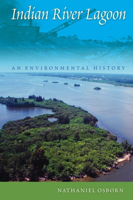 Book cover of: Indian River Lagoon. By: Nathaniel Osborn