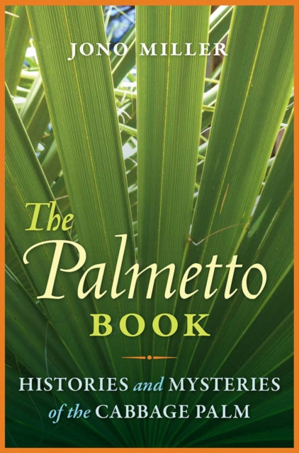 Book cover of: Palmetto Book. By: Jono Miller