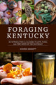 Book cover of: Foraging Kentucky. By: George Barnett