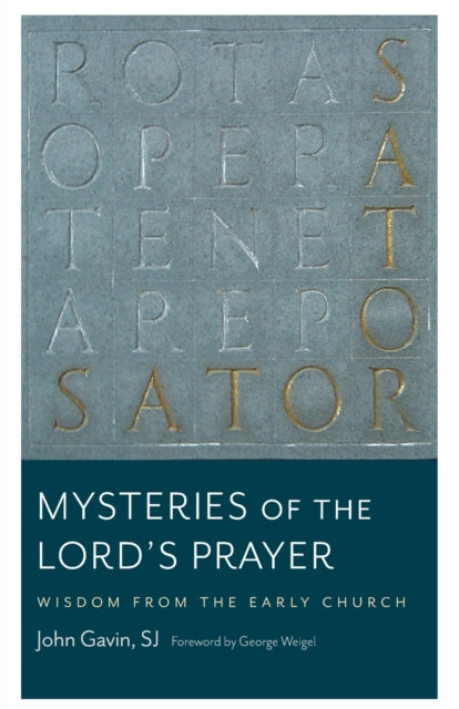 Book cover of: Mysteries of the Lord's Prayer. By: John Gavin