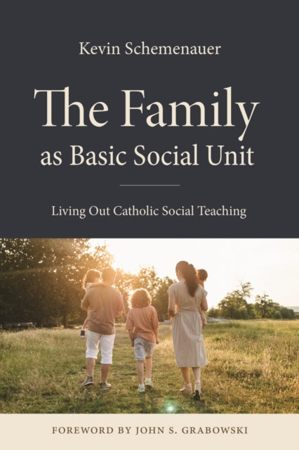 Book cover of: Family As Basic Social Unit. By: Kevin Schemenauer