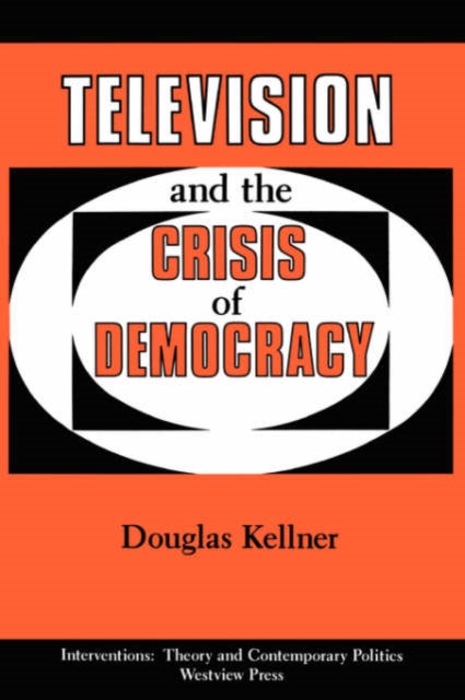 Book cover of: Television And The Crisis Of Democracy