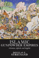 Book cover of: Islamic Gunpowder Empires. By: Douglas E. Streusand