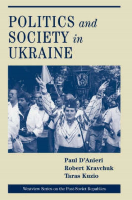 Politics And Society In Ukraine