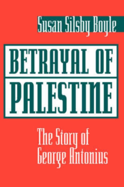 Betrayal Of Palestine
