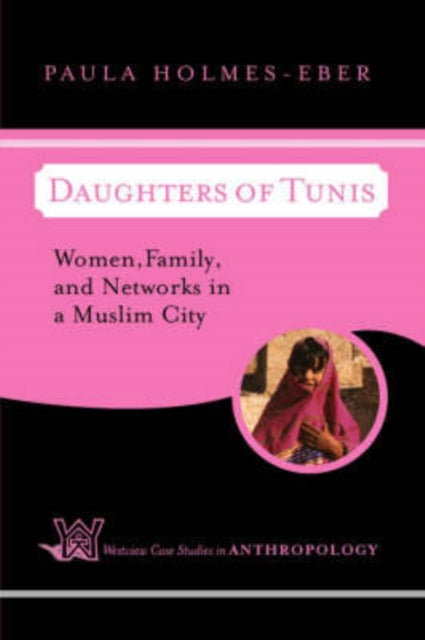 Book cover of: Daughters Of Tunis. By: Paula Holmes-Eber