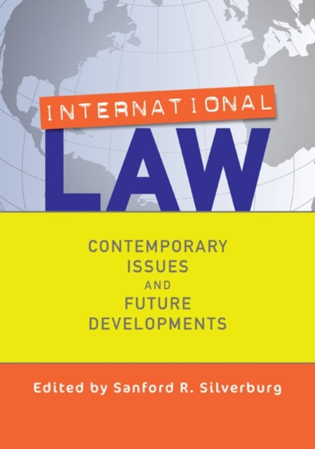 Book cover of: International Law. By: Sanford R. Silverburg