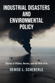 Book cover of: Industrial Disasters and Environmental Policy. By: Denise L. Scheberle