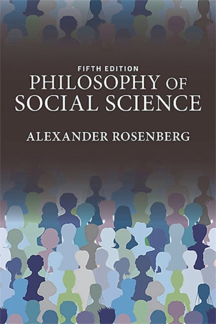 Book cover of: Philosophy of Social Science. By: Alexander Rosenberg