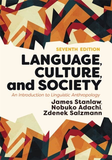 Book cover of: Language, Culture, and Society. By: James Stanlaw